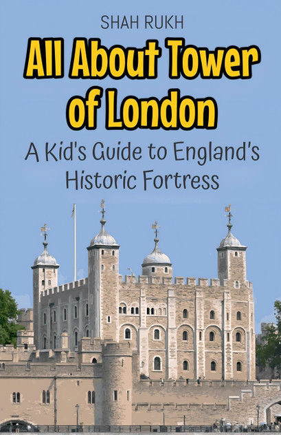 All About Tower of London All About Tower of London