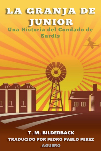 La Granja De Junior - Una Historia Del Condado De Sardis La Granja De Junior - Una Historia Del Condado De Sardis