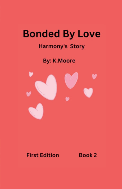 Bonded By Love (Harmony's Story) Bonded By Love (Harmony's Story)