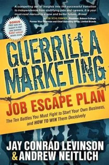 Guerrilla Marketing Job Escape Plan Guerrilla Marketing Job Escape Plan