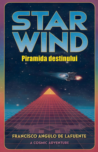Star Wind Piramida destinului Star Wind Piramida destinului