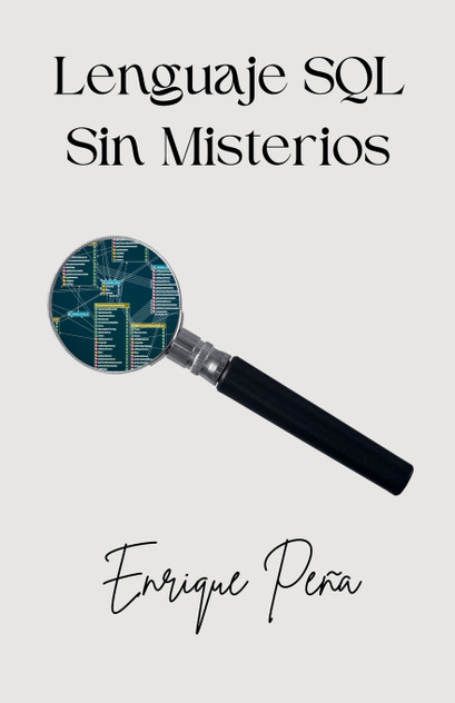 Lenguaje SQL Sin Misterios Lenguaje SQL Sin Misterios