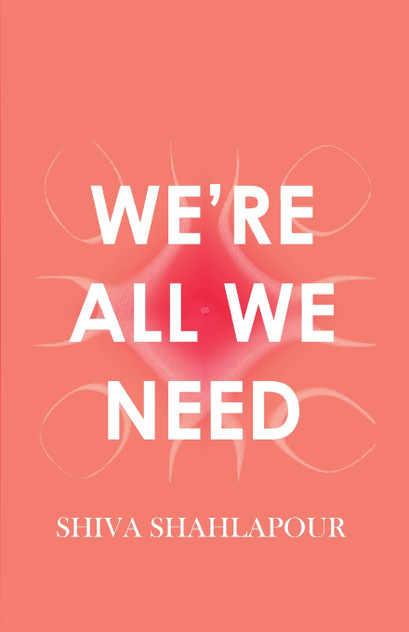 We're All We Need We're All We Need