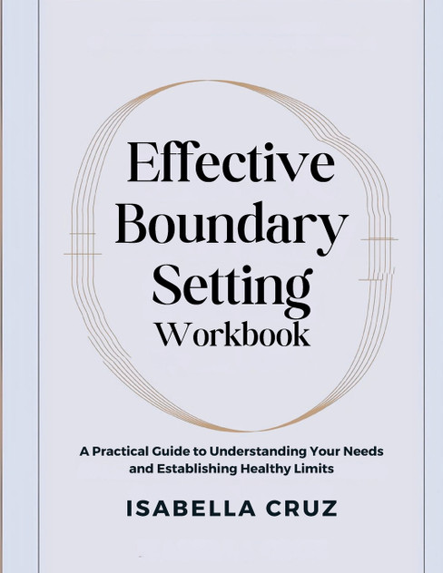 Effective Boundary Setting Workbook