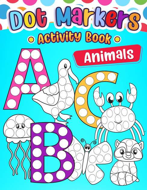 Dot Marker Activity Book ABC Animals Dot Marker Activity Book ABC Animals
