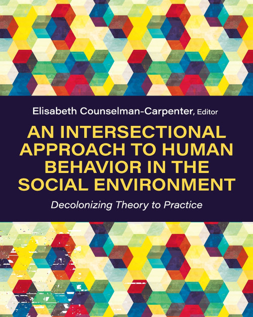 An Intersectional Approach to Human Behavior in the Social Environment
