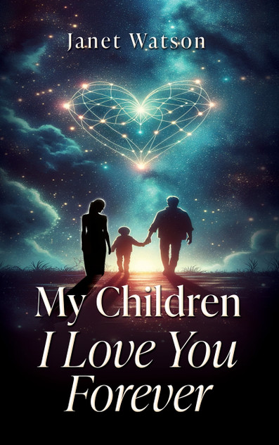 My Children I Love You Forever My Children I Love You Forever