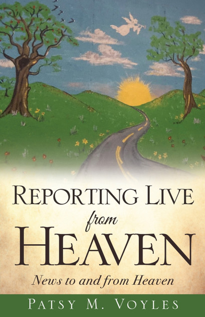 Reporting Live from Heaven