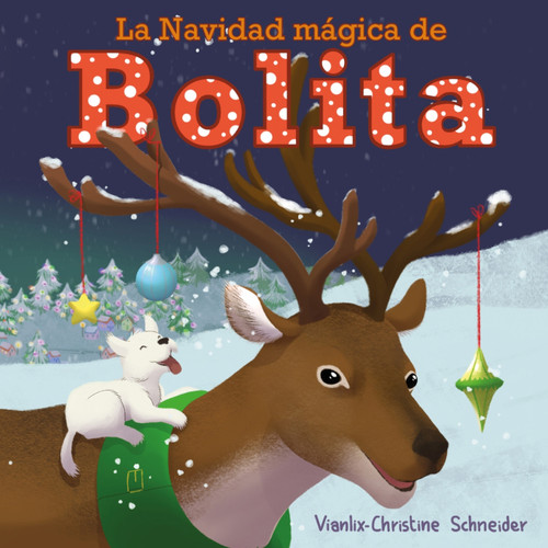 La Navidad Mágica de Bolita La Navidad Mágica de Bolita