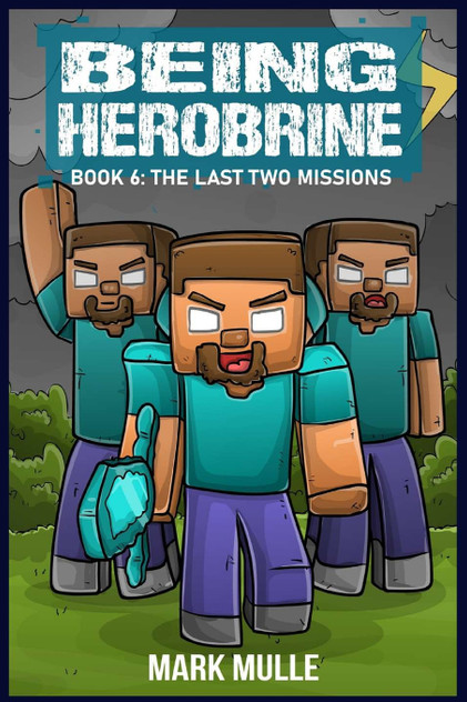 Being Herobrine Book 6 Being Herobrine Book 6