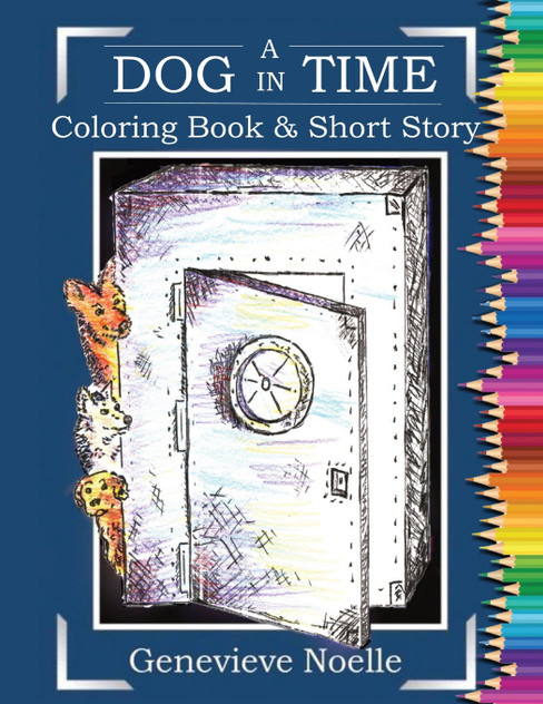 A Dog in Time  - Coloring Book & Short Story