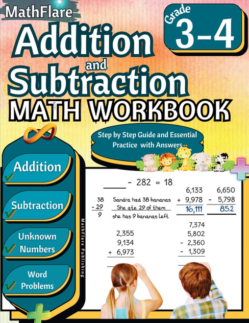 Addition and Subtraction Math Workbook 3rd and 4th Grade Addition and Subtraction Math Workbook 3rd and 4th Grade