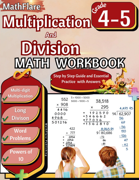 Multiplication and Division Math Workbook 4th and 5th Grade Multiplication and Division Math Workbook 4th and 5th Grade