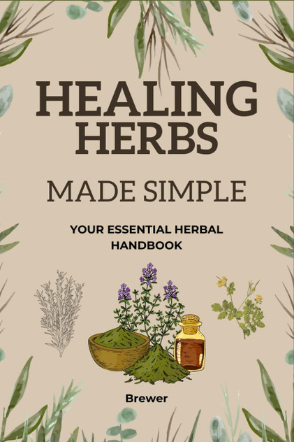 Healing Herbs Made Simple