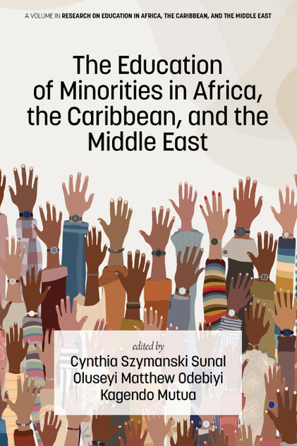 The Education of Minorities in Africa, the Caribbean, and the Middle East The Education of Minorities in Africa, the Caribbean, and the Middle East
