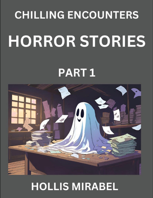 Horror Stories (Part 1)- Ghosts Stories from Fictional and Supernatural World Horror Stories (Part 1)- Ghosts Stories from Fictional and Supernatural World