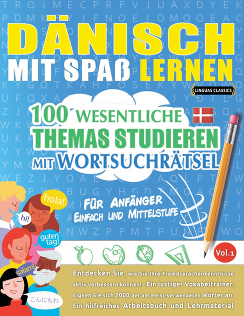 DÄNISCH MIT SPAß LERNEN - FÜR ANFÄNGER DÄNISCH MIT SPAß LERNEN - FÜR ANFÄNGER