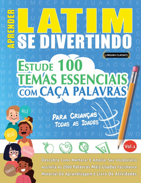 APRENDER LATIM SE DIVERTINDO! - PARA CRIANÇAS