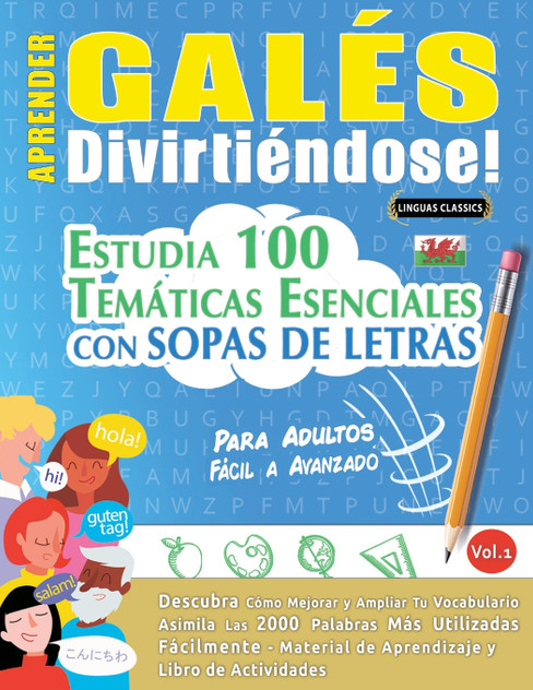 APRENDER GALÉS DIVIRTIÉNDOSE! - PARA ADULTOS APRENDER GALÉS DIVIRTIÉNDOSE! - PARA ADULTOS