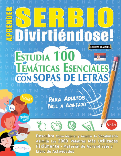 APRENDER SERBIO DIVIRTIÉNDOSE! - PARA ADULTOS APRENDER SERBIO DIVIRTIÉNDOSE! - PARA ADULTOS