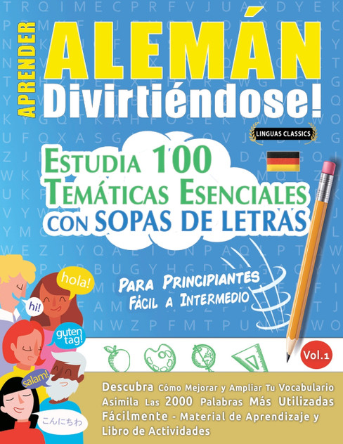 APRENDER ALEMÁN DIVIRTIÉNDOSE! - PARA PRINCIPIANTES APRENDER ALEMÁN DIVIRTIÉNDOSE! - PARA PRINCIPIANTES