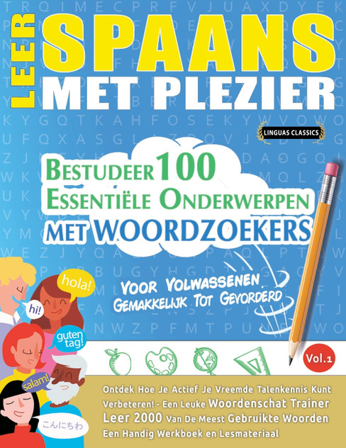 LEER SPAANS MET PLEZIER - VOOR VOLWASSENEN LEER SPAANS MET PLEZIER - VOOR VOLWASSENEN