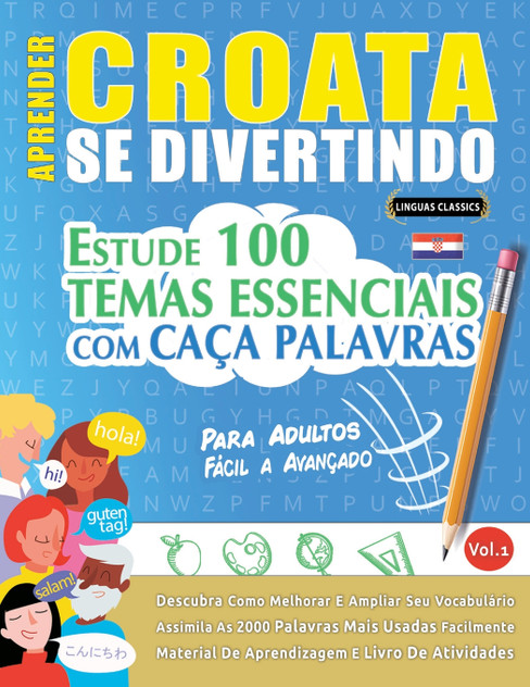 APRENDER CROATA SE DIVERTINDO! - PARA ADULTOS APRENDER CROATA SE DIVERTINDO! - PARA ADULTOS