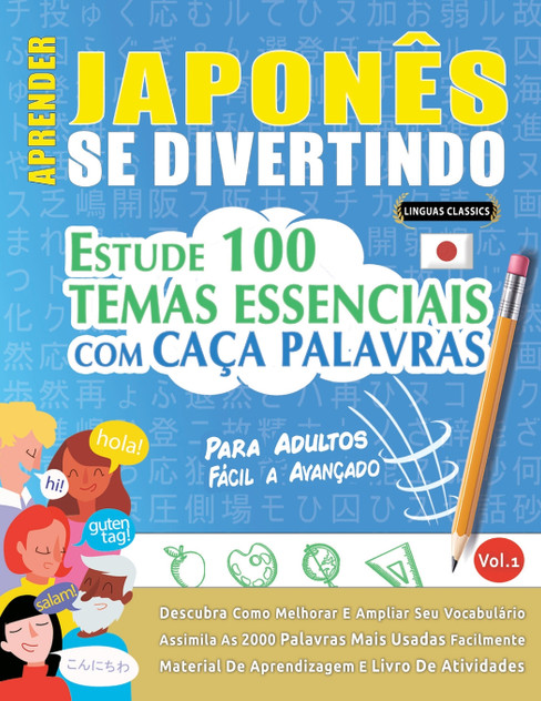 APRENDER JAPONÊS SE DIVERTINDO! - PARA ADULTOS APRENDER JAPONÊS SE DIVERTINDO! - PARA ADULTOS