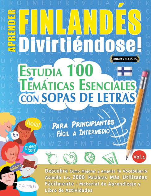 APRENDER FINLANDÉS DIVIRTIÉNDOSE! - PARA PRINCIPIANTES APRENDER FINLANDÉS DIVIRTIÉNDOSE! - PARA PRINCIPIANTES