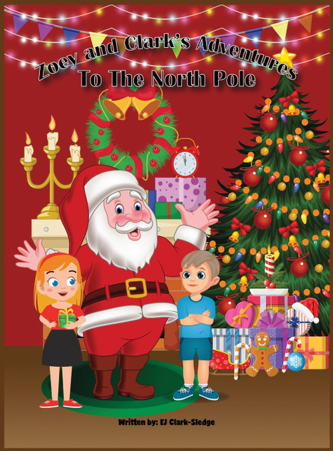 Zoey and Clark's Adventures To The North Pole Zoey and Clark's Adventures To The North Pole