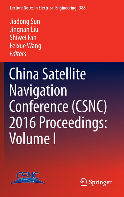 China Satellite Navigation Conference (CSNC) 2016 Proceedings China Satellite Navigation Conference (CSNC) 2016 Proceedings