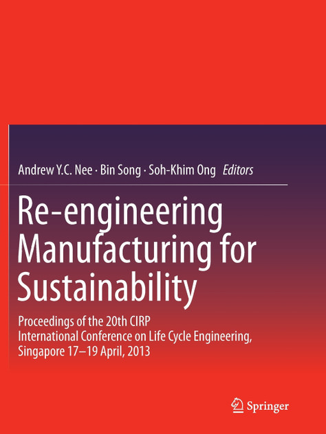 Re-engineering Manufacturing for Sustainability Re-engineering Manufacturing for Sustainability
