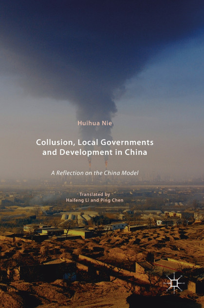 Collusion, Local Governments and Development in China