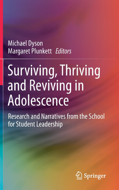 Surviving, Thriving and Reviving in Adolescence Surviving, Thriving and Reviving in Adolescence