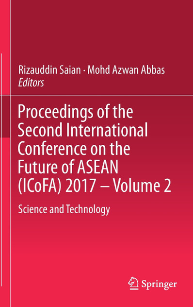 Proceedings of the Second International Conference on the Future of ASEAN (ICoFA) 2017 - Volume 2