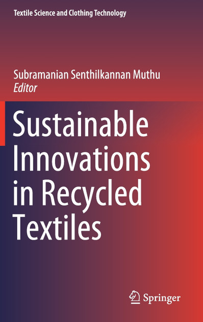 Sustainable Innovations in Recycled Textiles Sustainable Innovations in Recycled Textiles