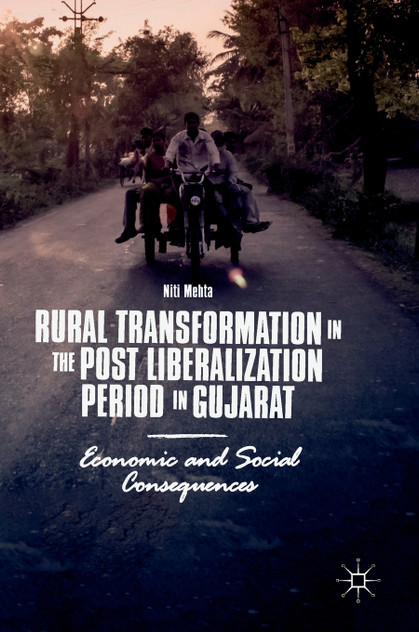 Rural Transformation in the Post Liberalization Period in Gujarat