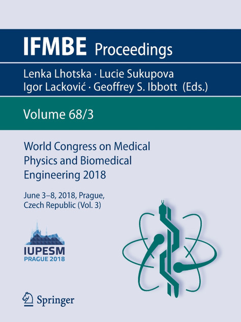 World Congress on Medical Physics and Biomedical Engineering 2018 World Congress on Medical Physics and Biomedical Engineering 2018