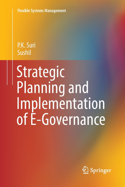Strategic Planning and Implementation of E-Governance Strategic Planning and Implementation of E-Governance