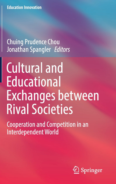Cultural and Educational Exchanges between Rival Societies Cultural and Educational Exchanges between Rival Societies