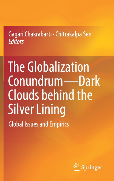 The Globalization Conundrum-Dark Clouds behind the Silver Lining The Globalization Conundrum-Dark Clouds behind the Silver Lining