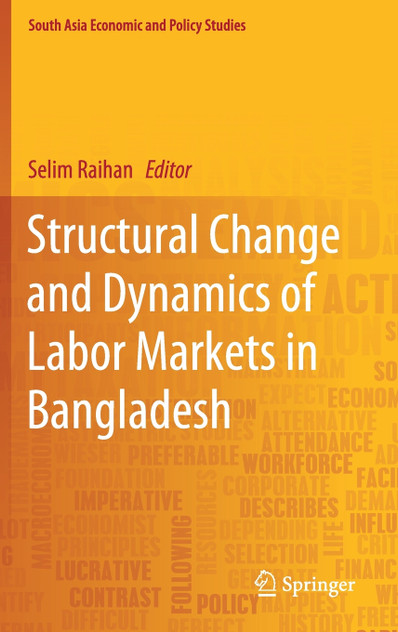 Structural Change and Dynamics of Labor Markets in Bangladesh