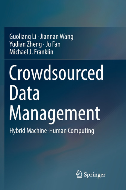 Crowdsourced Data Management Crowdsourced Data Management