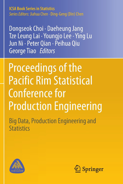 Proceedings of the Pacific Rim Statistical Conference for Production Engineering