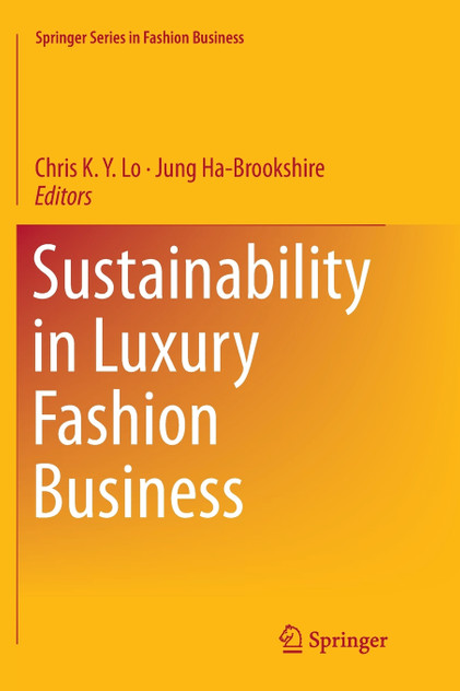 Sustainability in Luxury Fashion Business Sustainability in Luxury Fashion Business