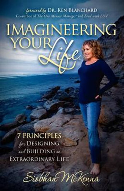 Imagineering Your Life Imagineering Your Life
