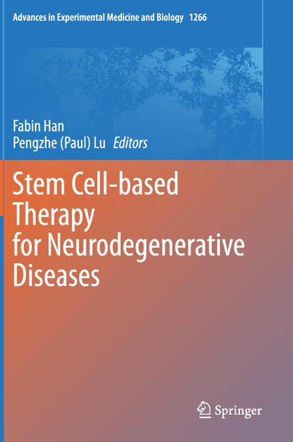 Stem Cell-based Therapy for Neurodegenerative Diseases Stem Cell-based Therapy for Neurodegenerative Diseases