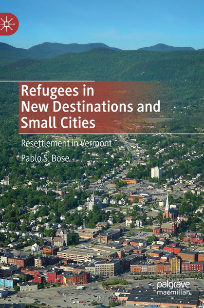 Refugees in New Destinations and Small Cities Refugees in New Destinations and Small Cities