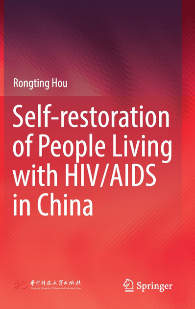 Self-restoration of People Living with HIV/AIDS in China Self-restoration of People Living with HIV/AIDS in China