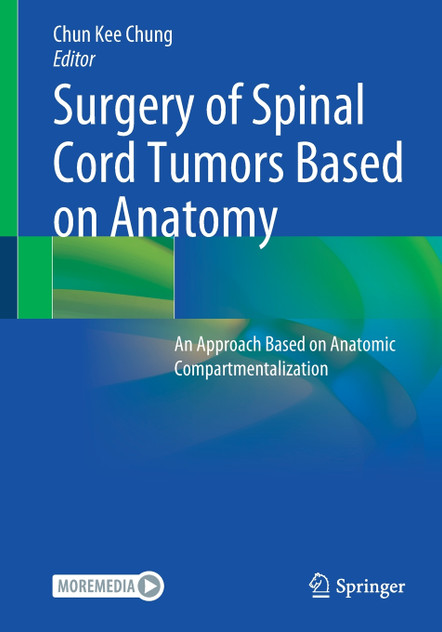 Surgery of Spinal Cord Tumors Based on Anatomy Surgery of Spinal Cord Tumors Based on Anatomy